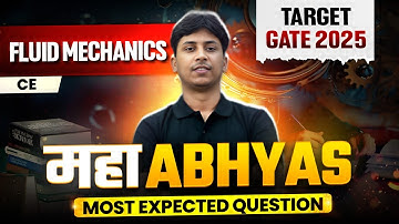 Fluid Mechanics One Shot | Civil Engineering Most Expected Questions | MahaAbhyas | Target GATE 2025