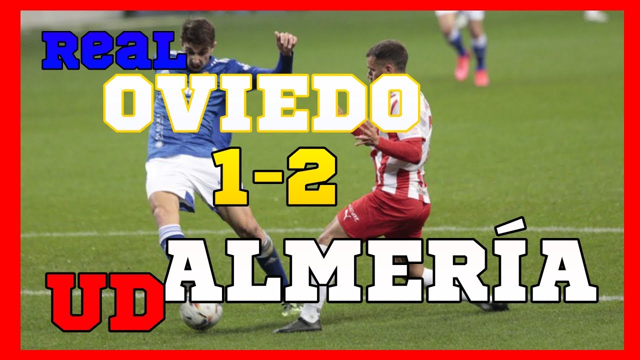 REAL OVIEDO VS UD ALMERÍA Análisis 1 2 YouTube