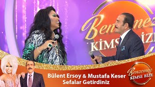 Bülent Ersoy & Mustafa Keser -  SEFALAR GETİRDİNİZ Resimi