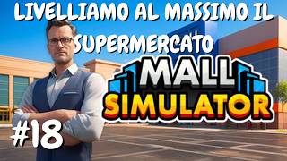 LET'S LEVEL UP THE SUPERMARKET-MALL SIMULATOR TO THE MAXIMUM-#18-GINOGAMERINO screenshot 1