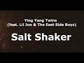 Ying Yang Twins -  Salt Shaker  (Lyrics) feat. Lil Jon & The East Side Boyz