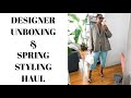 DESIGNER UNBOXING & SPRING TRY ON HAUL | MONROE STEELE