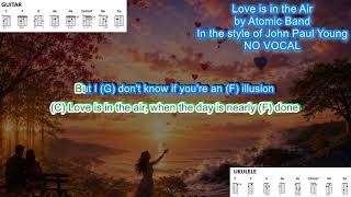 Love is in the Air NO VOCAL (no capo) in the style of John Paul Young play along with chords &lyrics