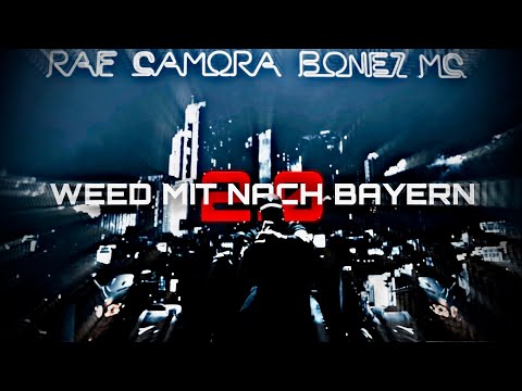 Bonez MC & RAF Camora - Weed mit nach Bayern 2.0 🎉(prod. by NEO & Pvsc)