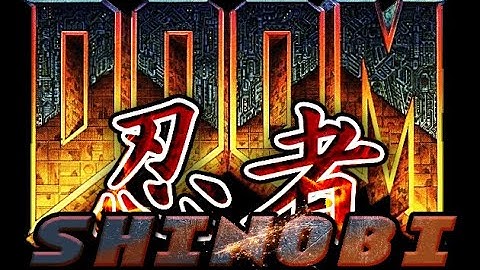 Doom Shinobi - Knee Deep in the Dead (Doom and Doom 2 Mod)