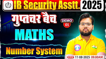 IB Security Assistant Classes 2025 | IB SA Maths Demo Class 01 | Number System | Maths By Aakash Sir
