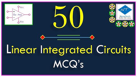 Linear Integrated circuits mcqs | with answer key | Top 50 linear integrated circuits mcqs