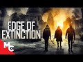 Edge of Extinction | Full Movie | Post Apocalyptic Action Survival