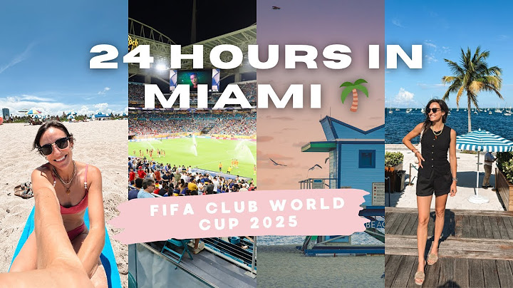 24 Hours in Miami: Ocean Drive, South Beach, FIFA Club World Cup & more!