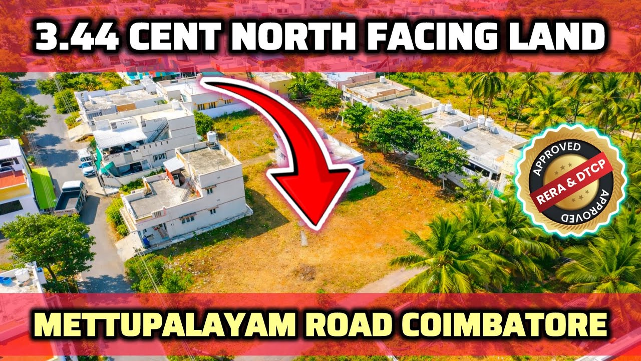 LAND SALE IN METTUPALAYAM ROAD | NORTH FACING 