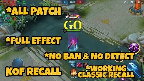 KOF RECALL | FULL EFFECT | NO BAN NO DETECT | ALL PATCH | WORKING CLASSIC RECALL | MOBILE LEGENDS