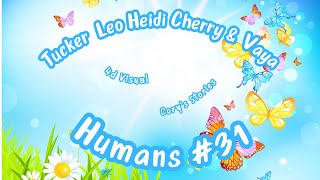 Celebrity Tucker Leo Heidi Cherry & Vaya | Humans #31 - Butterflies Wealth