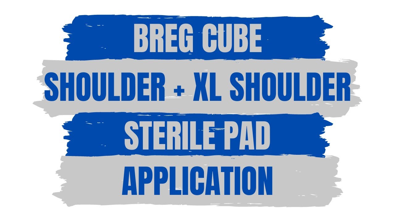 How To Use A Sterile Pad With Breg Shoulder Or XL Shoulder Cold