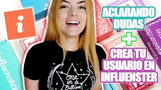 (INFLUENSTER) ACLARANDO DUDAS + COMO CREAR USUARIO screenshot 5
