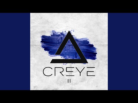 Creye — Can't Stop What We Started