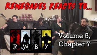 Renegades React To... Rwby - Volume 5, Chapter 7