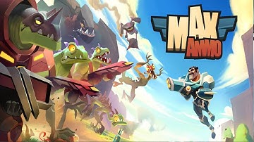 Max Ammo (By Mantis Shrimp) - iOS/Android - HD Gameplay Trailer