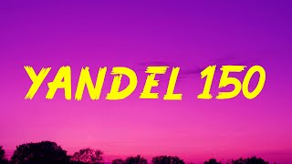 Yandel, Feid - Yandel 150 (Letra/Lyrics)