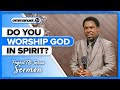 THE TRUE WORSHIPPER | Prophet TB Joshua Sermon #TBJoshua #Emmanueltv #Scoan #TBJoshuaLegacy