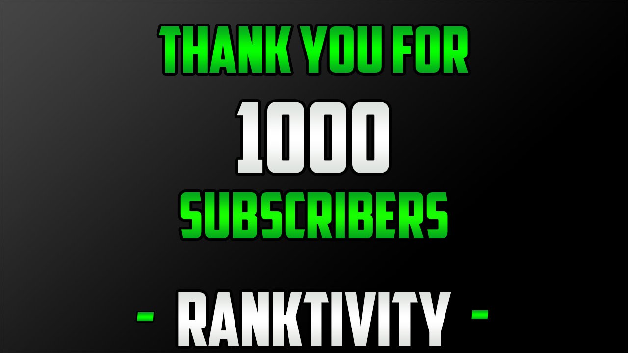 Thanks For 1000 Subscribers Read Description YouTube