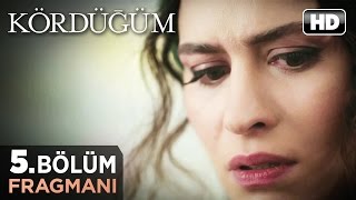 Kördüğüm 5. Bölüm Fragmanı