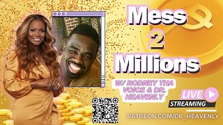 LIVE: Mess 2 MILLIONS w/ Rodney Tha Voice
