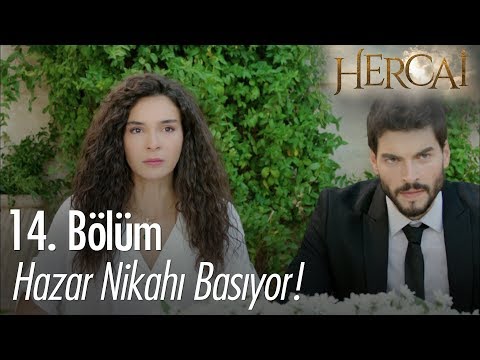 Hazar nikahı basıyor! - Hercai 14. Bölüm