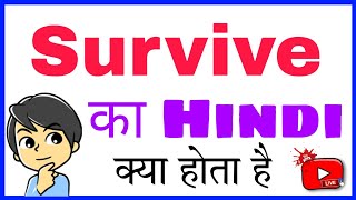 SURVIVE KA HINDI MEANING | SURVIVE KA MATLAB | SURVIVE KA HINDI | SURVIVE KA MEANING Resimi