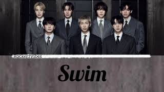 BTS (방탄소년단) - SWIM (Lyrics) #bts 