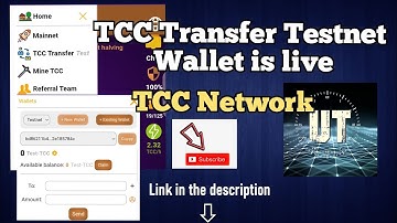 TCC Testnet is live | How to create test wallet and transfer test tokens