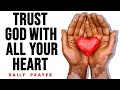 Feeling anxious trust gods daily love  meditation and prayer