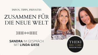 Zusammen für die neue Welt – Infos, Tipps, Privates | Sandra im Gespräch mit Linda Giese