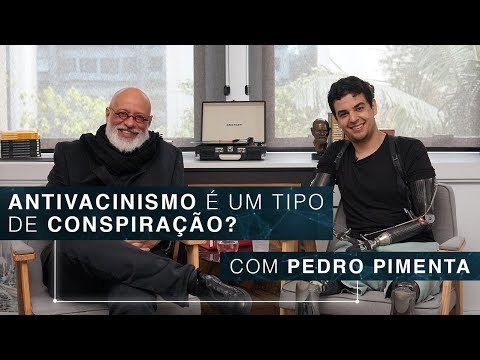 Antivacinismo é um tipo de conspiração? | Pedro Pimenta