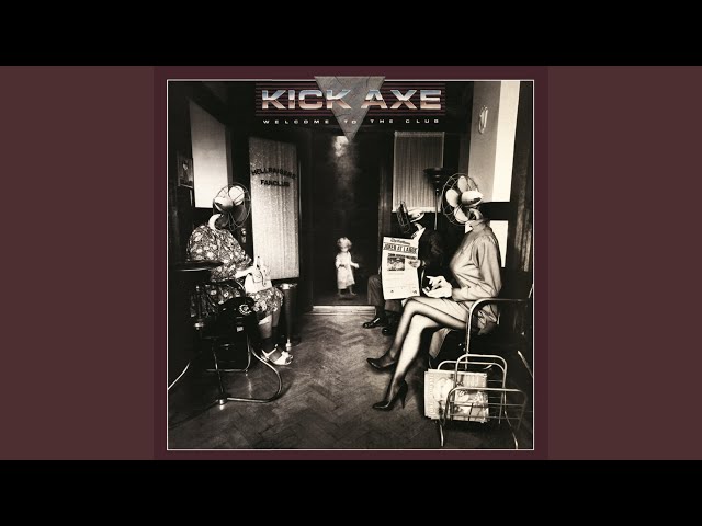 Kick Axe - Can't Take It With You