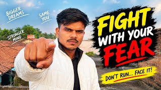fight with your FEAR (Don't miss this video till you regret it 🤯)