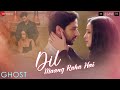 Dil Maang Raha Hai Ghost Vikram B Sanaya I Shivam B Sanjeev Darshan