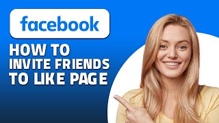 How to Invite Friends to Like a Facebook Page! (Quick & Easy)