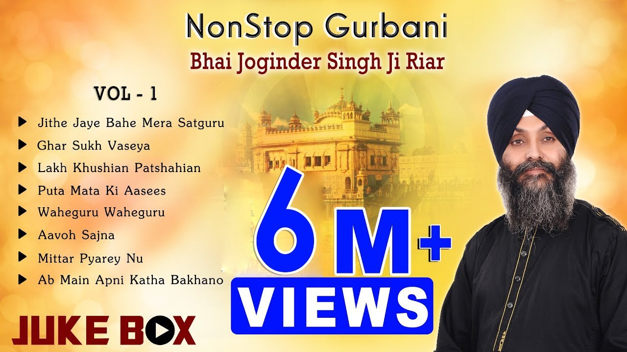 Non Stop Best Shabad Gurbani by Bhai Joginder Singh Ji Riar  Gurbani Kirtan  Jukebox Vol  01