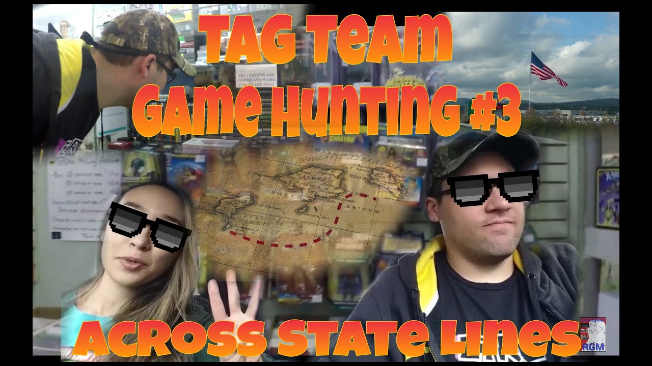 Tag Team Game Hunting 3 Across State Lines (RetroGamingManiac) YouTube