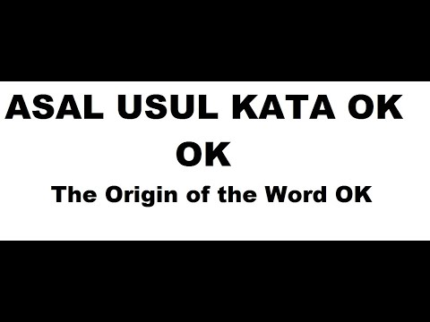 Video: Asal Kata Ok (oke)