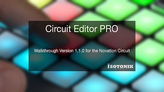 Novation Circuit - Isotonik Circuit Editor PRO V1.1.0