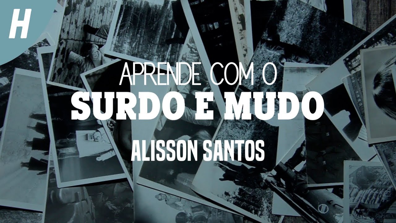 Aprende Com O Surdo e Mudo - Alisson Santos (Letra) - YouTube
