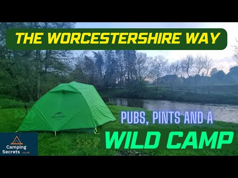 A WILD CAMP on The Worcestershire Way - PUBS, PINTS and a LEG BREAKING WALK