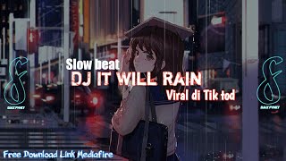 DJ IT WILL RAIN Slow Beat Lagu Sad TIK TOK  Terbaru 2021 (Bruno mars)
