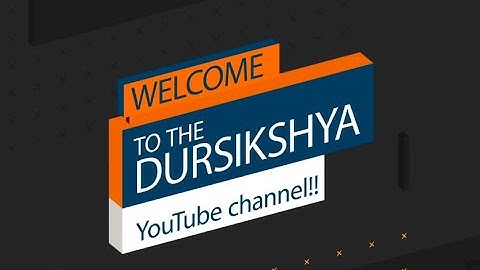 Welcome to the Dursikshya Youtube Channel !! #dursikshya