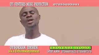 Ovbokhan Idehen_ Promo, EDO/BENIN MUSIC      MIX       0