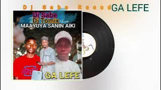 GA LEFE MAAWUYA ALBUM REMIX 2025 || DJ TOMIX 《♤》DJ SABE SAUTY MIX