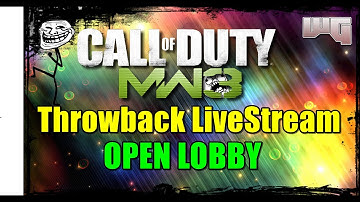 MW3 Throwback LiveStream Open Lobby(8/04/16)