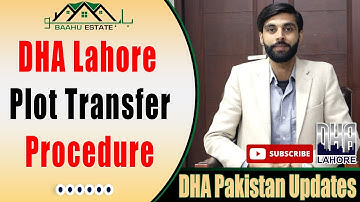 HOW To Transfer a Property in DHA Lahore - Step By Step Guide