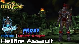 Hellfire Assault Heroic - Frost DK